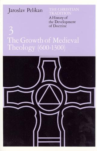 The Christian Tradition: A History of the Development of Doctrine, Volume 3