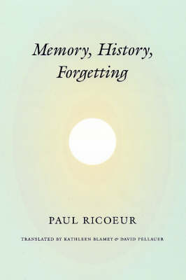 Memory, History, Forgetting