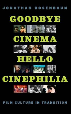Goodbye Cinema, Hello Cinephilia