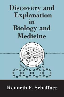 Discovery and Explanation in Biology and Medicine