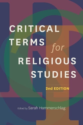 Critical Terms for Religious Studies, Second Edition