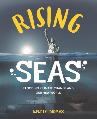 Rising Seas: Confronting Climate Change, Flooding And Our New World