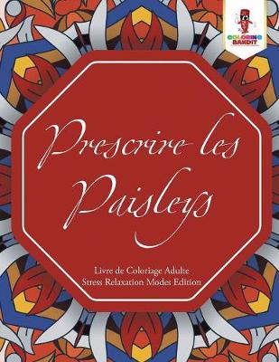 Prescrire les Paisleys