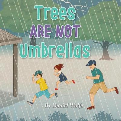 Trees Are Not Umbrellas