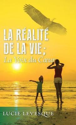 La Realite de la Vie, La Voix Du Coeur