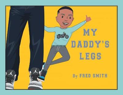 My Daddy's Legs