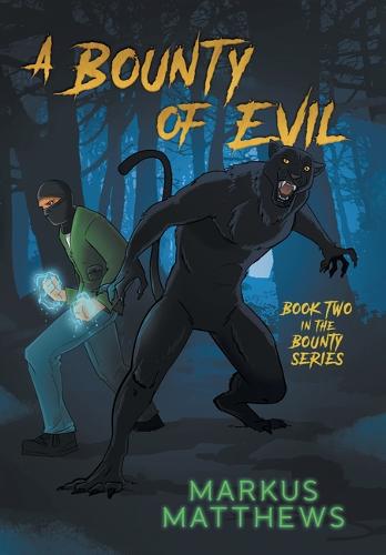 A Bounty of Evil