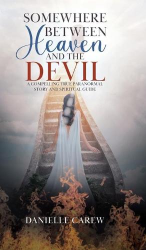 Somewhere Between Heaven and the Devil