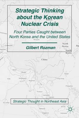 Strategic Thinking about the Korean Nuclear Crisis