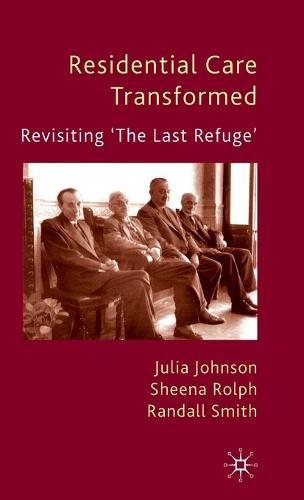 Residential Care Transformed