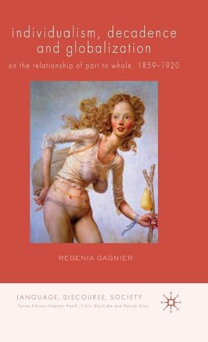Individualism, Decadence and Globalization