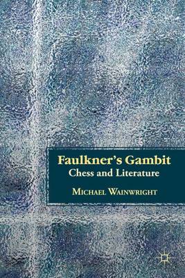 Faulkner’s Gambit