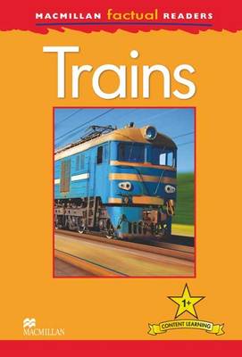 Macmillan Factual Readers: Trains