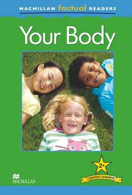 Macmillan Factual Readers - Your Body