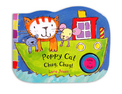 Poppy Cat Noisy Books: Poppy Cat Chug, Chug!
