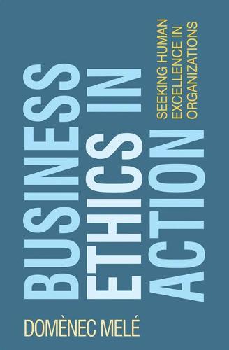 Business Ethics in Action