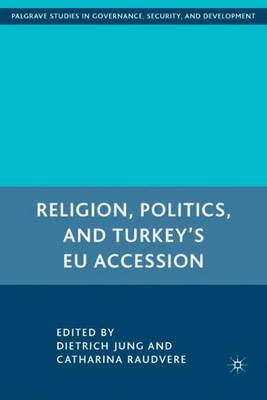 Religion, Politics, and Turkey’s EU Accession
