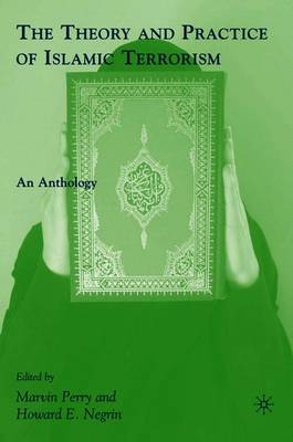 The Theory and Practice of Islamic Terrorism