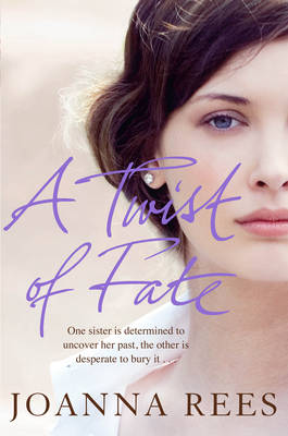 A Twist of Fate: A Glamorous, Sexy Epic That Spans the Decades