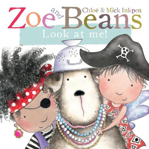 Zoe and Beans: Look at Me!