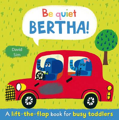 Be Quiet, Bertha!