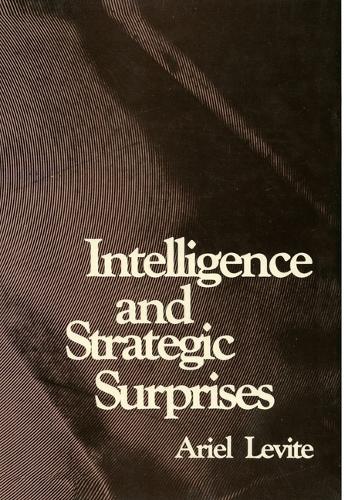 Intelligence and Strategic Surprises