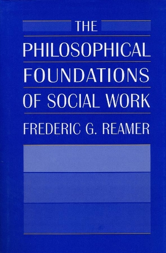The Philosophical Foundations of Social Work