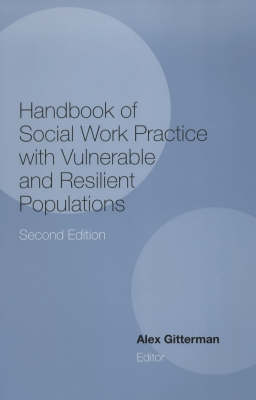 Handbook of Social Work Practice with Vulnerable and Resilient Populations
