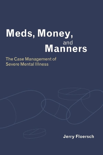 Meds, Money, and Manners