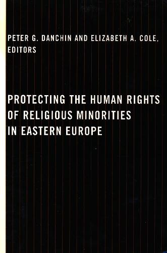 Protecting the Human Rights of Religious Minorities in Eastern Europe