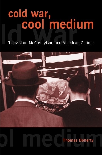 Cold War, Cool Medium