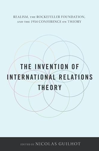 The Invention of International Relations Theory