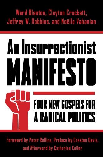 An Insurrectionist Manifesto