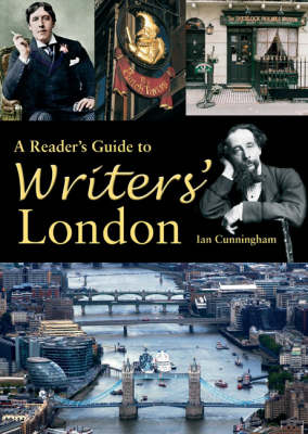 A Reader's Guide to Writers' London