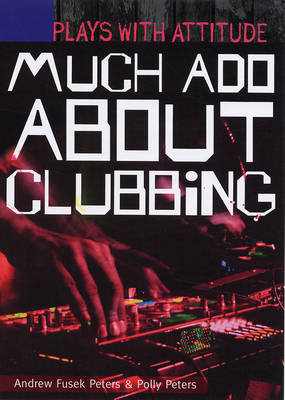 Much Ado About Clubbing