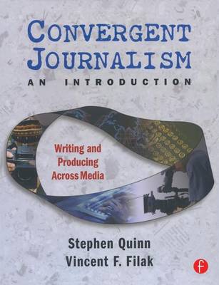 Convergent Journalism, an Introduction