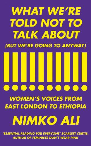 What We're Told Not to Talk About (But We're Going to Anyway)