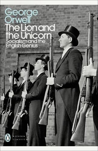 The Lion and the Unicorn by George Orwell