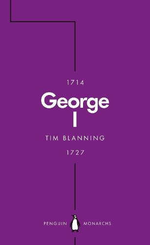 George I (Penguin Monarchs)
