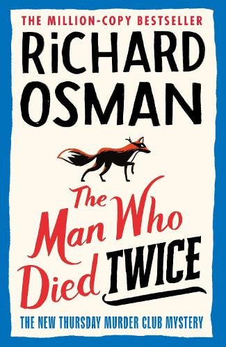 The Man Who Died Twice  Hardback  Richard Osman