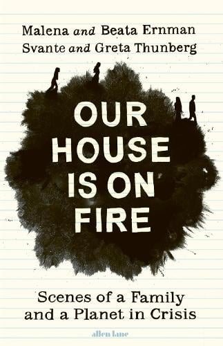 Our House is On Fire