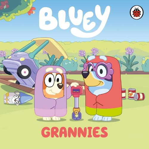 Bluey: Grannies by Bluey