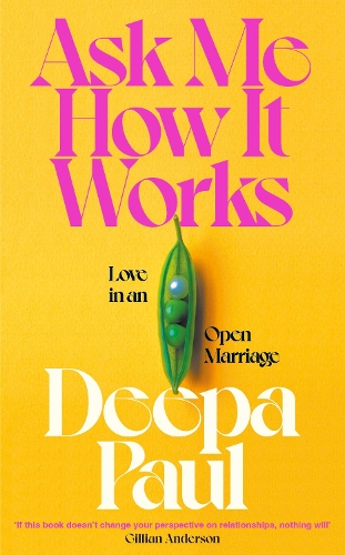 Ask Me How It Works by Deepa Paul