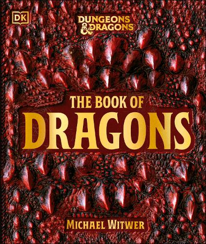 Dungeons & Dragons The Book of Dragons by Michael Witwer