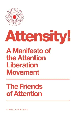 Attensity! by The Friends of Attention