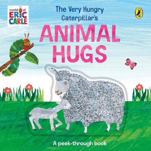 The Very Hungry Caterpillar’s Animal Hugs