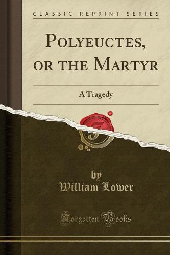 Polyeuctes, or the Martyr