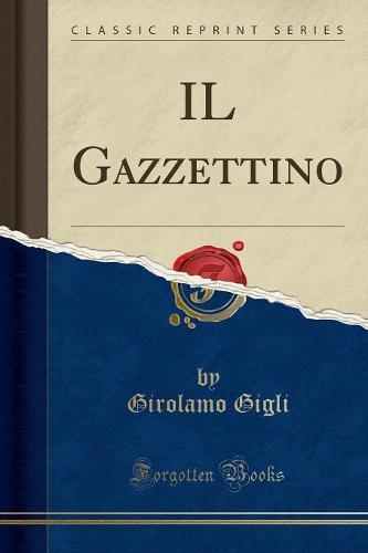 Il Gazzettino (Classic Reprint)