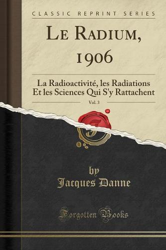 Le Radium, 1906, Vol. 3