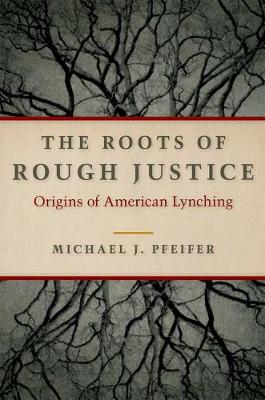 The Roots of Rough Justice